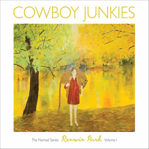 Cowboy Junkies - Renmin Park - The Nomad Series, Volume 1 (CD nuevo)