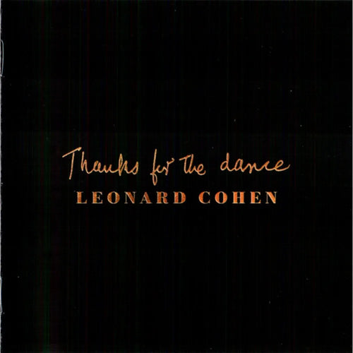 Leonard Cohen - Thanks For The Dance (CD nuevo)