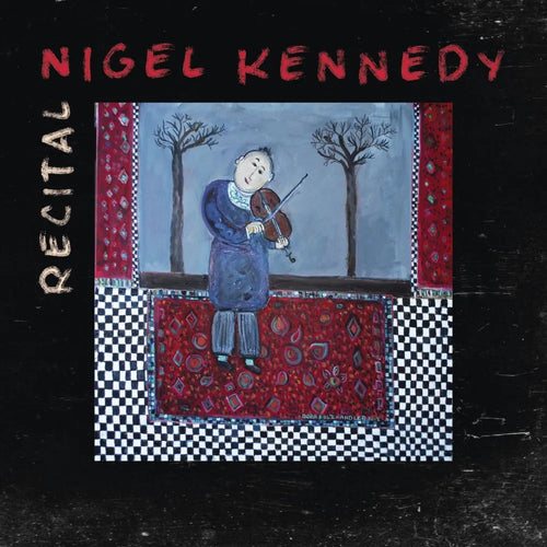 Nigel Kennedy - Recital (CD nuevo)