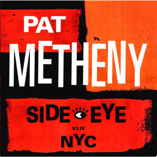 Pat Metheny - Side Eye NYC V1.IV (CD nuevo)