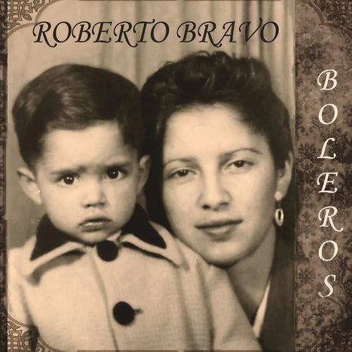 Roberto Bravo - Boleros (CD nuevo)