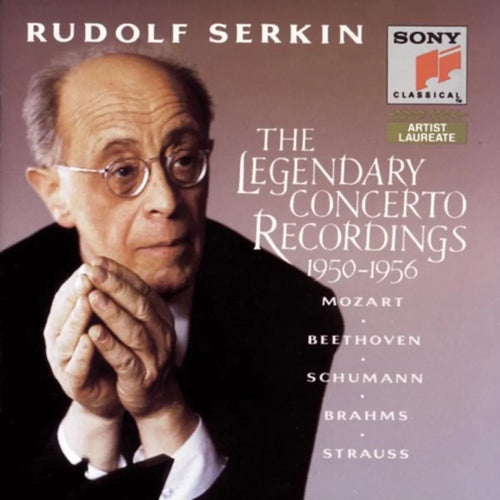 Rudolf Serkin, Wolfgang Amadeus Mozart, Ludwig van Beethoven, Robert Schumann, Johannes Brahms, Richard Strauss - The Legendary Concerto Recordings 1950-1956 (CD Triple (3CD) nuevo)