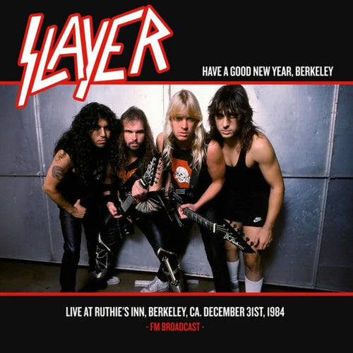 Slayer - Have A Good New Year, Berkeley Live At Ruthie's Inn, Berkeley, CA. December 31st, 1984 - FM Broadcast - (Vinilo LP nuevo)