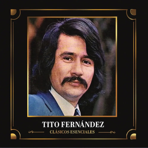Tito Fernández - Clásicos Esenciales (CD nuevo)