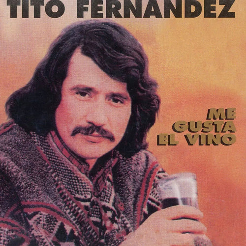 Tito Fernández - Me Gusta el Vino (CD nuevo)