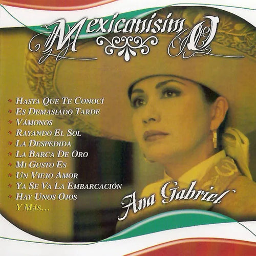 Ana Gabriel - Mexicanísimo (CD nuevo)