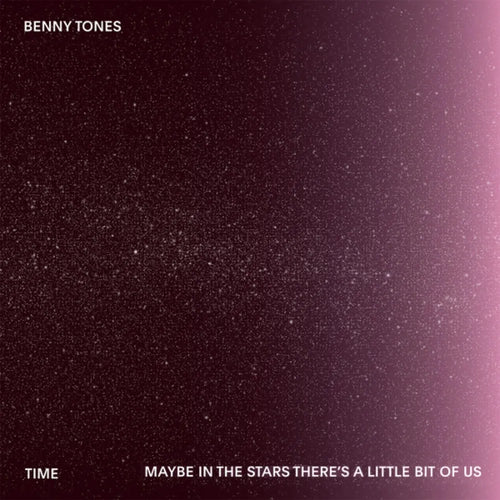 Benny Tones - Time-maybe in the Stars There's a Little Bit of US (LP nuevo)
