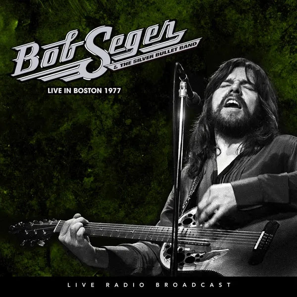 Bob Seger And The Silver Bullet Lp - Live In Boston 1977 (Vinilo LP nuevo)