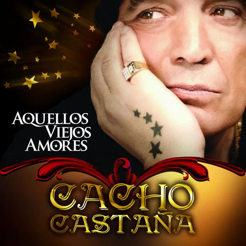 Cacho Castaña - Aquellos Viejos Amores (CD nuevo)