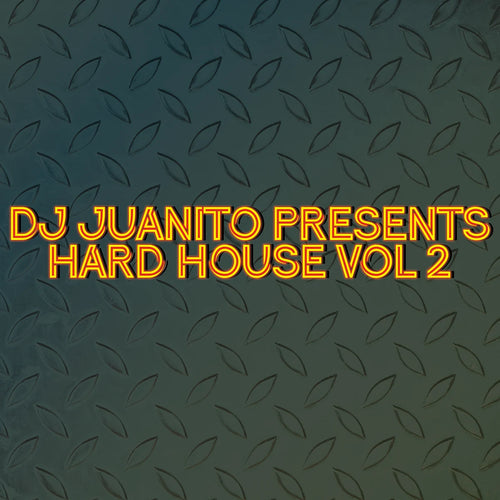 Dj Juanito Presents Hard House Vol 2 (Edición super Limitada)