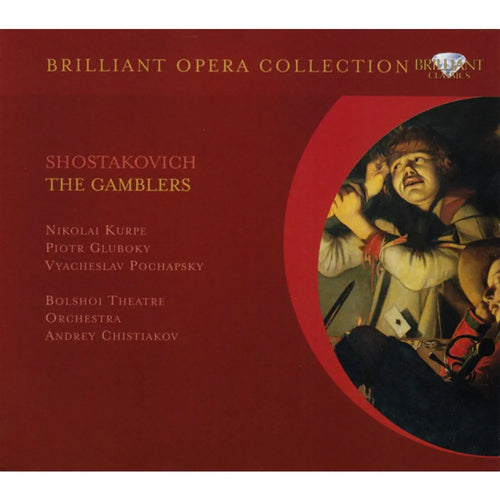 Dmitri Shostakovich, Николай Курпе, Piotr Gluboky, Vyacheslav Pochapsky, Bolshoi Theatre Orchestra, Андрей Чистяков - The Gamblers (CD nuevo)