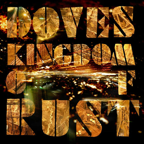 Doves - Kingdom Of Rust (CD nuevo)