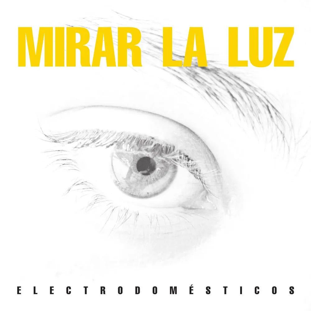 Electrodomésticos - Mirar La Luz (CD nuevo)