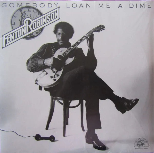 Fenton Robinson - Somebody Loan Me A Dime (Vinilo LP nuevo)