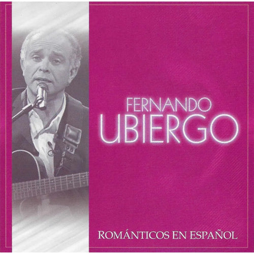 Fernando Ubiergo - Románticos En Español (CD nuevo)