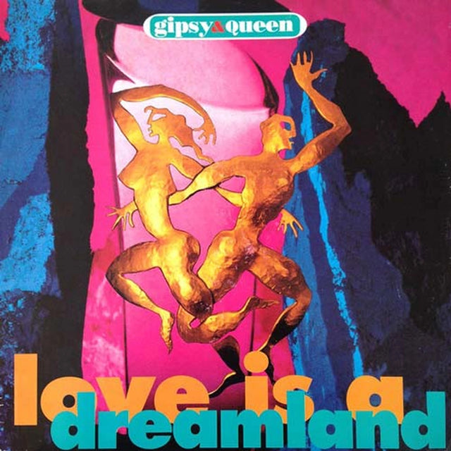 Gipsy & Queen ‎– Love Is A Dreamland (Vinilo usado) (VG+) - Año_90 | myhd.cl
