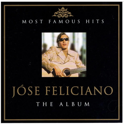 José Feliciano - Most Famous Hits Jose Feliciano The Album (CD Doble (2CD) nuevo)