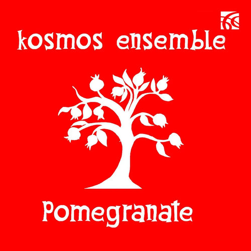 Kosmos Ensemble - Pomegranate  (CD nuevo)