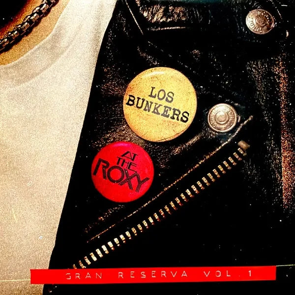 Los Bunkers - At The Roxy (Gran Reserva Vol 1) (Vinilo LP nuevo)
