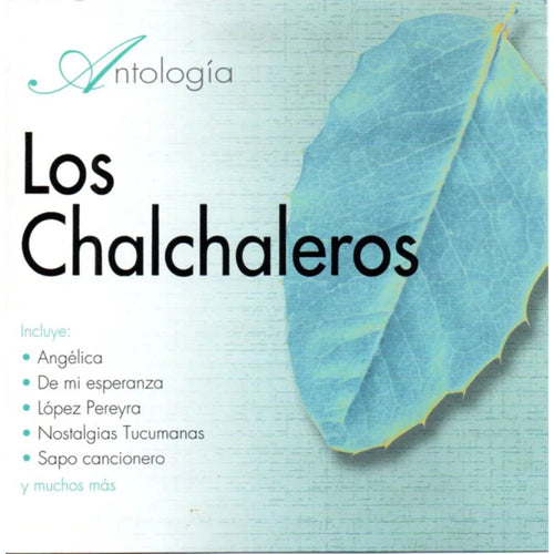 Los Chalchaleros - Antología (CD nuevo)