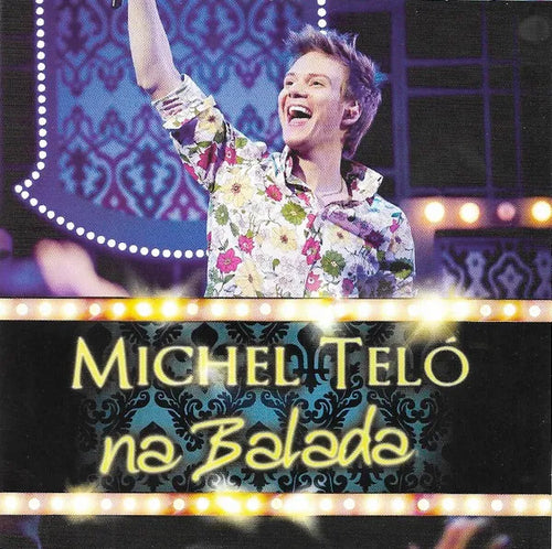 Michel Teló - Na Balada (CD nuevo)