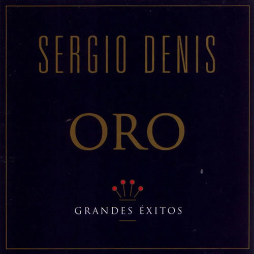 Sergio Denis - Oro - Grandes Éxitos (CD nuevo)