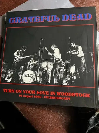 The Grateful Dead - Turn On Your Love In Woodstock 16 August 1969 Fm Broadcast (Vinilo LP nuevo)
